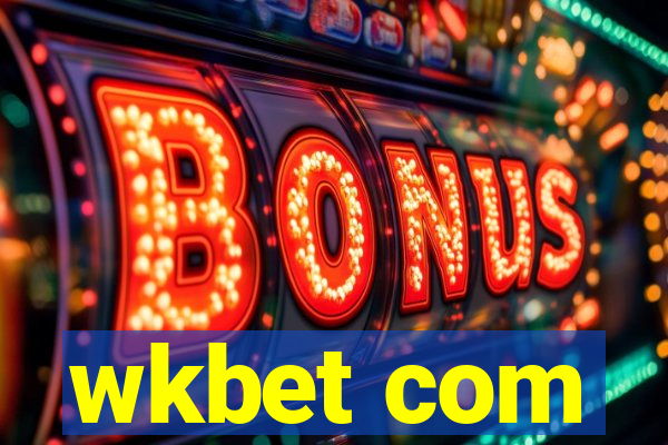 wkbet com